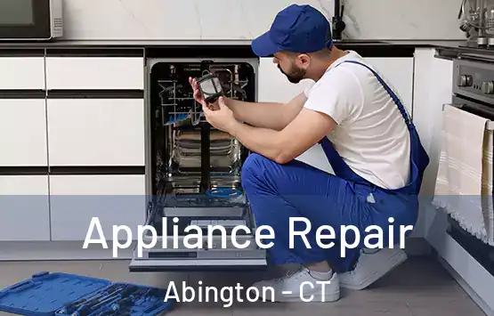 Appliance Repair Abington - CT