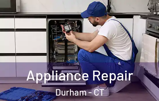  Appliance Repair Durham - CT