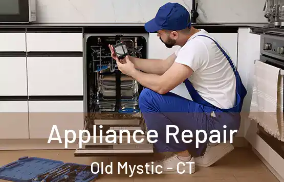  Appliance Repair Old Mystic - CT