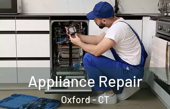  Appliance Repair Oxford - CT