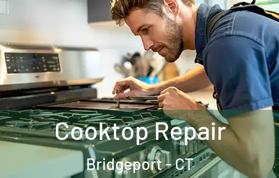  Cooktop Repair Bridgeport - CT