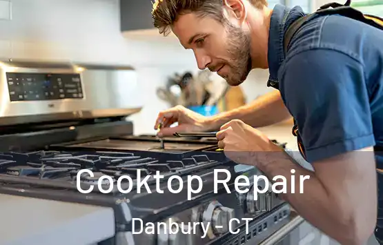  Cooktop Repair Danbury - CT