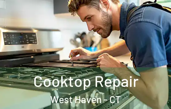  Cooktop Repair West Haven - CT