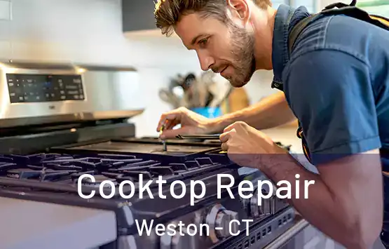  Cooktop Repair Weston - CT