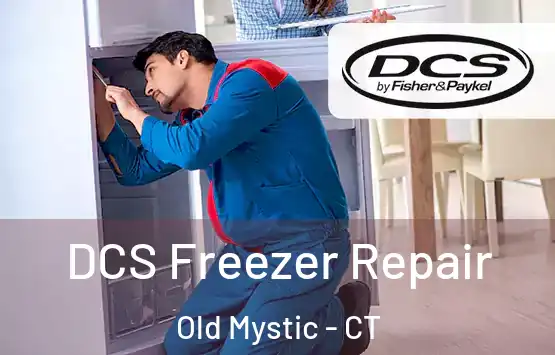  DCS Freezer Repair Old Mystic - CT
