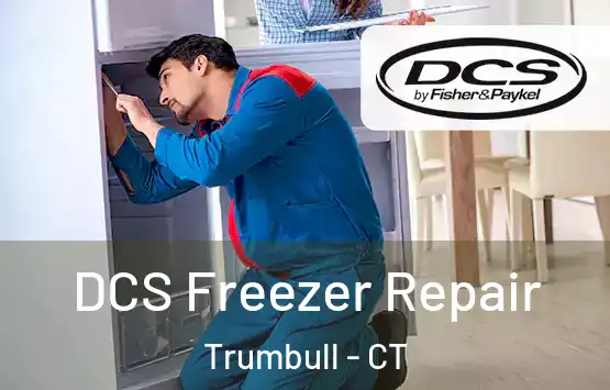  DCS Freezer Repair Trumbull - CT