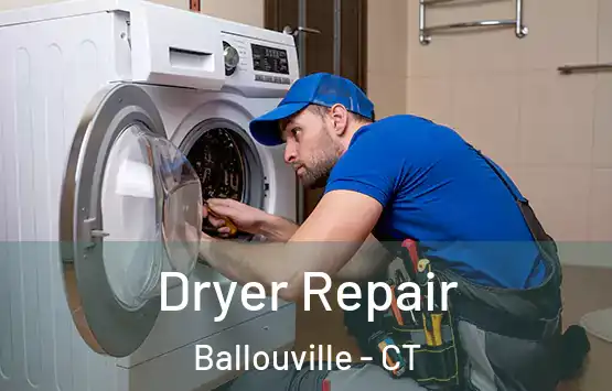  Dryer Repair Ballouville - CT