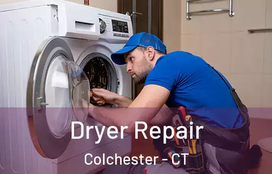  Dryer Repair Colchester - CT