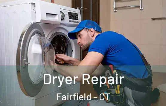  Dryer Repair Fairfield - CT