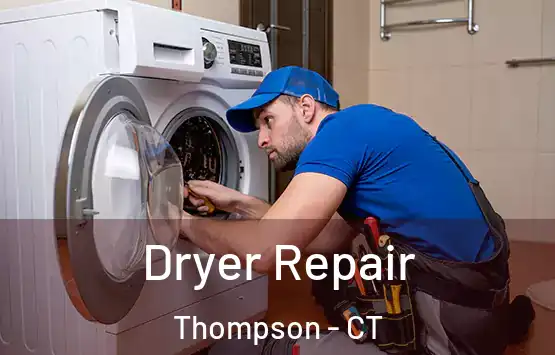  Dryer Repair Thompson - CT