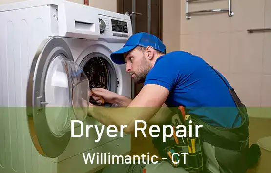  Dryer Repair Willimantic - CT
