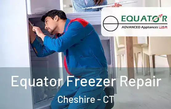  Equator Freezer Repair Cheshire - CT
