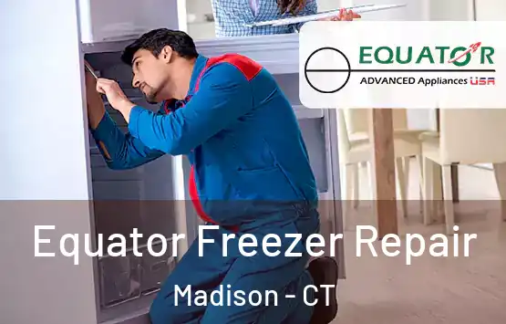  Equator Freezer Repair Madison - CT