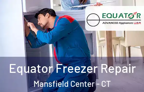  Equator Freezer Repair Mansfield Center - CT