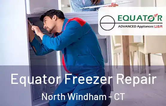  Equator Freezer Repair North Windham - CT