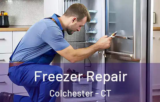  Freezer Repair Colchester - CT