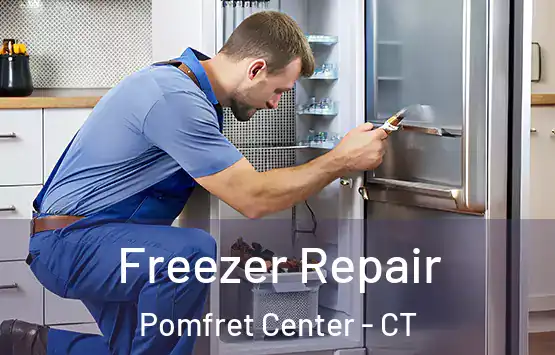  Freezer Repair Pomfret Center - CT