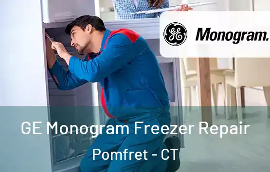  GE Monogram Freezer Repair Pomfret - CT