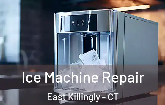  Ice Machine Repair East Killingly - CT