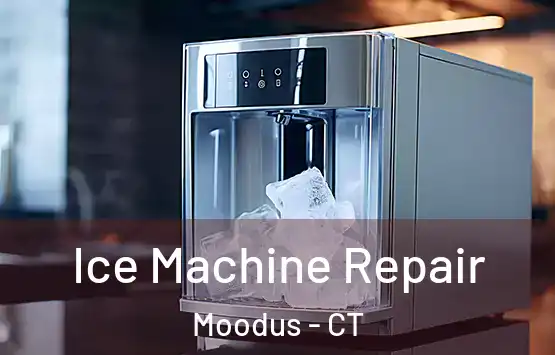  Ice Machine Repair Moodus - CT
