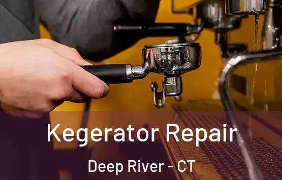  Kegerator Repair Deep River - CT