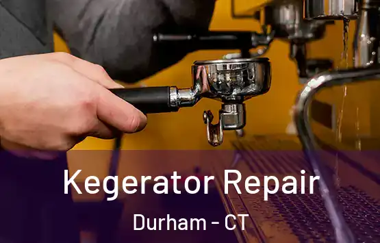 Kegerator Repair Durham - CT