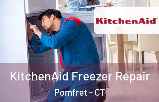  KitchenAid Freezer Repair Pomfret - CT