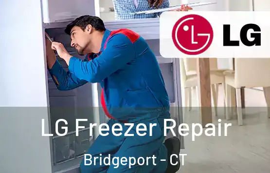  LG Freezer Repair Bridgeport - CT