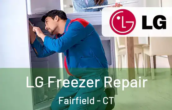  LG Freezer Repair Fairfield - CT