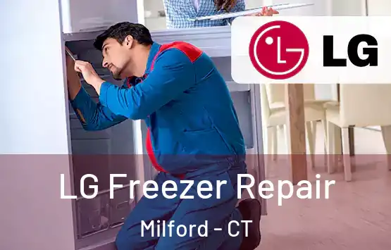  LG Freezer Repair Milford - CT