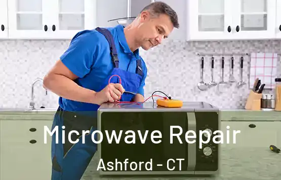 Microwave Repair Ashford - CT