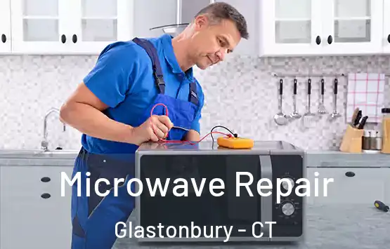  Microwave Repair Glastonbury - CT