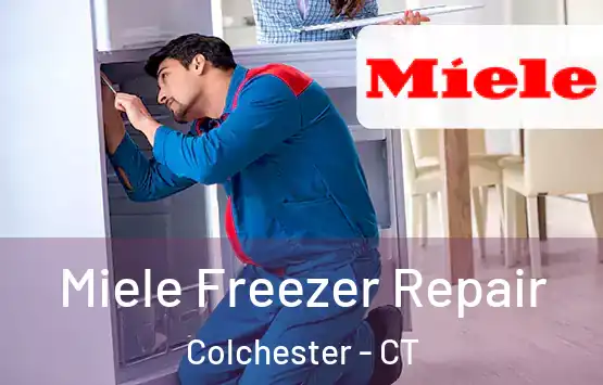  Miele Freezer Repair Colchester - CT