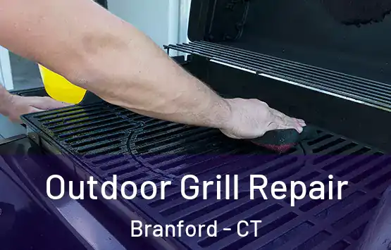  Outdoor Grill Repair Branford - CT
