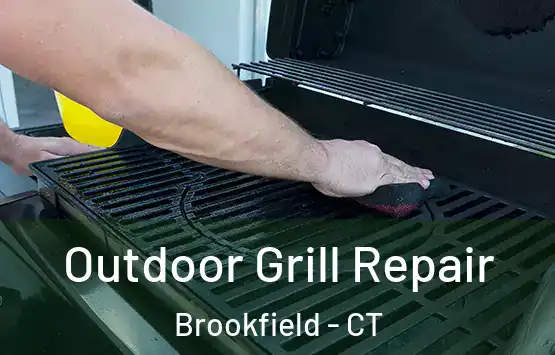  Outdoor Grill Repair Brookfield - CT