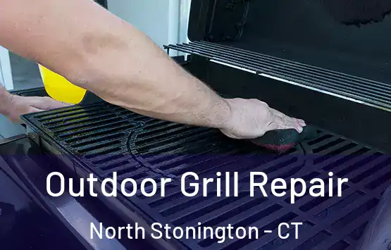  Outdoor Grill Repair North Stonington - CT
