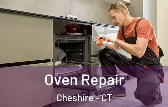  Oven Repair Cheshire - CT