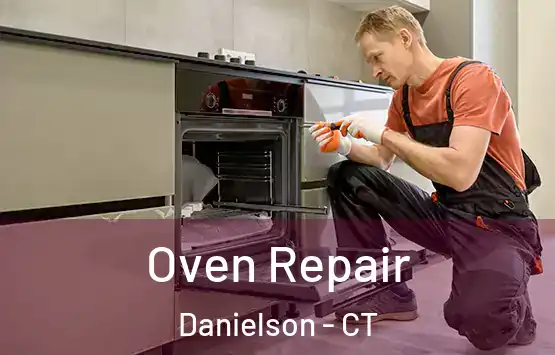  Oven Repair Danielson - CT