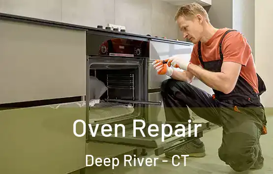  Oven Repair Deep River - CT