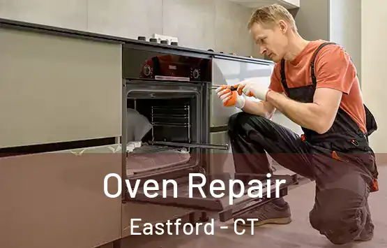 Oven Repair Eastford - CT