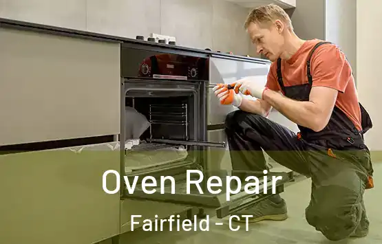 Oven Repair Fairfield - CT