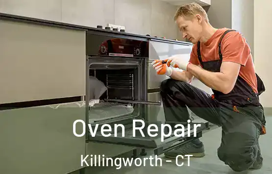  Oven Repair Killingworth - CT