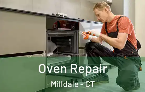  Oven Repair Milldale - CT