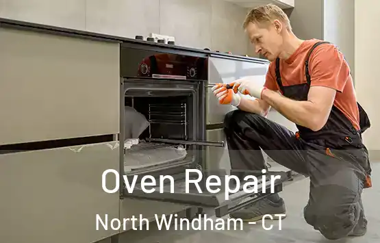  Oven Repair North Windham - CT