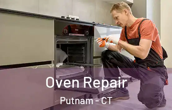  Oven Repair Putnam - CT