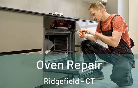  Oven Repair Ridgefield - CT