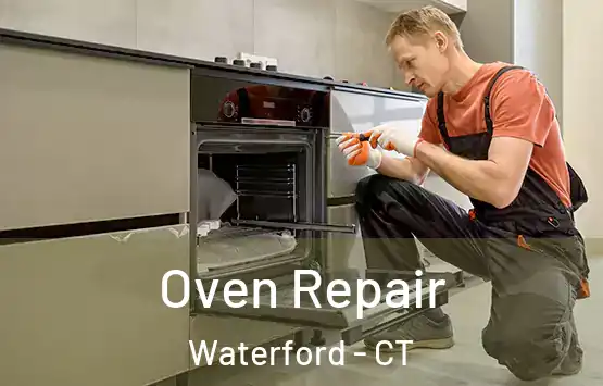  Oven Repair Waterford - CT