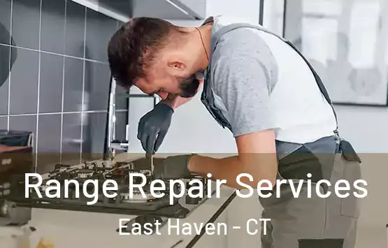  Range Repair Services East Haven - CT