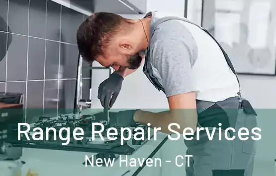  Range Repair Services New Haven - CT