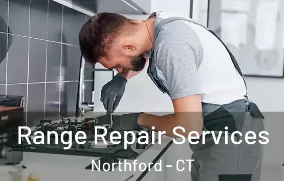  Range Repair Services Northford - CT